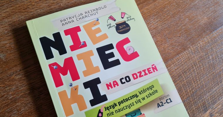 Niemiecki na co dzień. Język potoczny, którego nie nauczysz się w szkole – recenzja